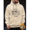 Stay Humble & Hustle Print Hoodie, Cool Hoodies For Men, Men's Casual Graphic Design Pullover Hooded Sweatshirt With Kangaroo Pocket Streetwear For Winter Fall, As Gifts